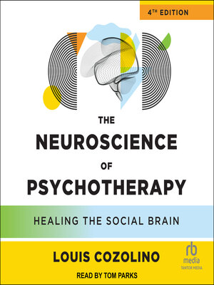 cover image of The Neuroscience of Psychotherapy